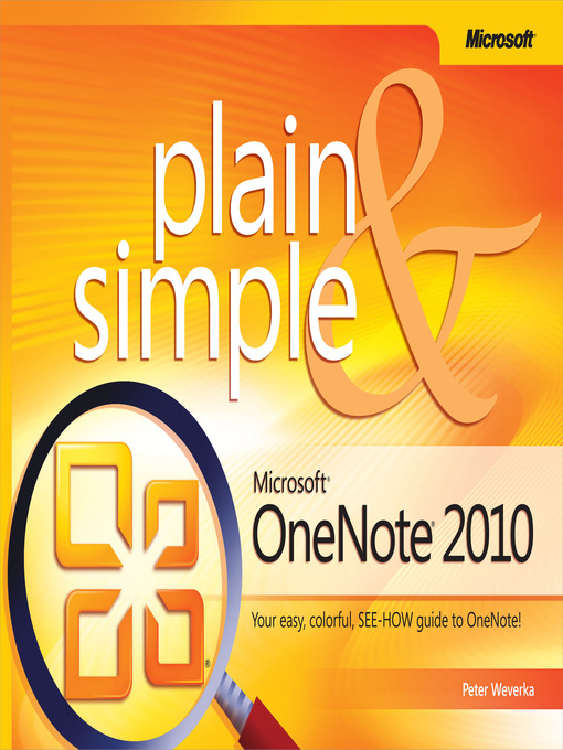 Title details for Microsoft® OneNote® 2010 Plain & Simple by Peter Weverka - Available
